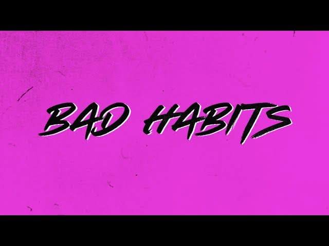 Ed Sheeran - Bad Habits